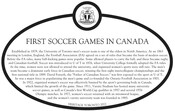 First Soccer Games in Canada Commemorative plaque, 2022.