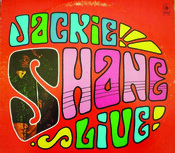 Jackie Shane Live!, 1967. Rebel Records of Canada.