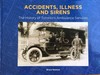 The cover of Accidents, Illness and Sirens: The History of Toronto's Ambulance Service, a book nominated for the 2018 Heritage Toronto Awards