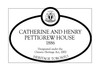 Catherine and Henry Pettigrew House Heritage Property Plaque, 2008