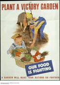 Victory gardens poster, United States, 1944-45. Image: Library and Archives Canada.